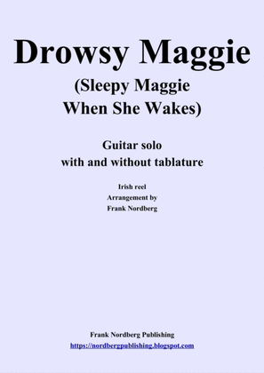 Drowsy Maggie (solo guitar with and without tablature)