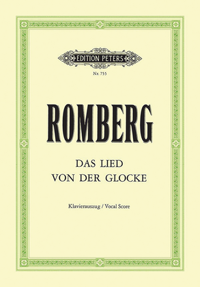 Book cover for Das Lied von der Glocke Op. 111 for Soli, Mixed Choir and Orchestra (Vocal Score)