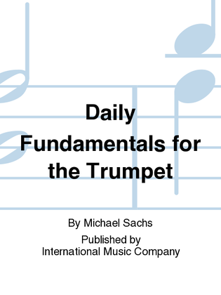 Daily Fundamentals For The Trumpet