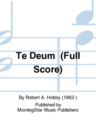 Te Deum (Full Score)