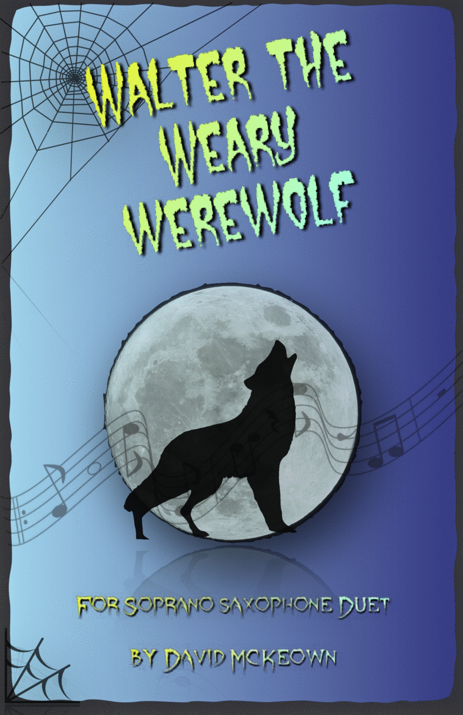 Walter the Weary Werewolf, Halloween Duet for Soprano Saxophone Woodwind Duet scores gallery preview page 1