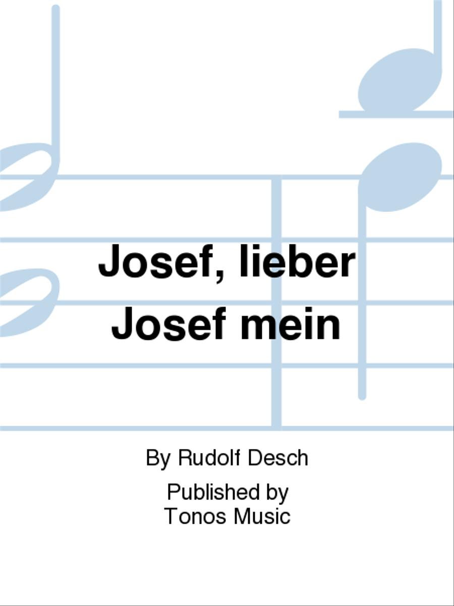 Josef, lieber Josef mein