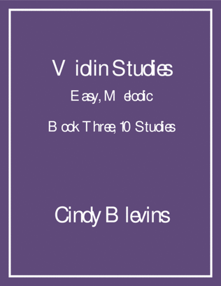 Violin Studies, Easy, Melodic, Book Three, 10 Studies