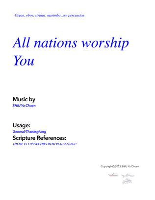 All nations worship You