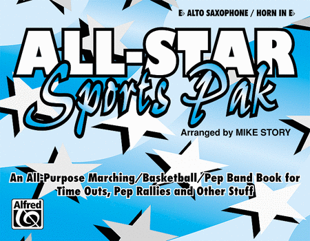 All-Star Sports Pak - Eb Alto Saxophone/Horn in Eb by Mike Story Marching Band - Sheet Music