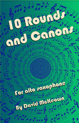 Book cover for 10 Rounds and Canons for Alto Saxophone Duet