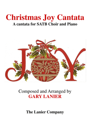 CHRISTMAS JOY CANTATA (for SATB Choir with solos,& duets)