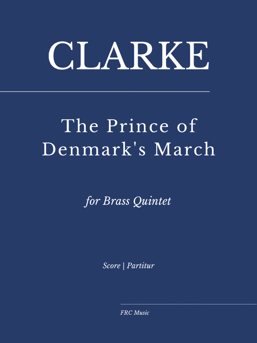 Jeremiah Clarke: The Prince of Denmark's March (for Brass Quintet and Timpani) image number null