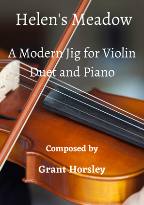 Book cover for "Helen's Meadow" A Modern Jig for Violin Duet and Piano