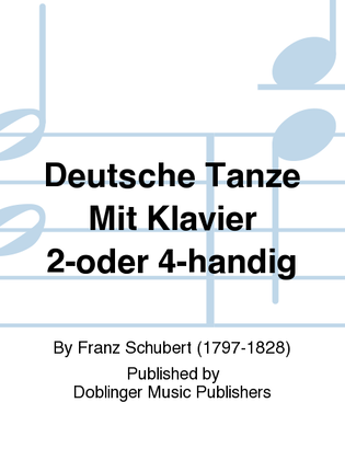 Deutsche Tanze. Mit Klavier 2-oder 4-handig