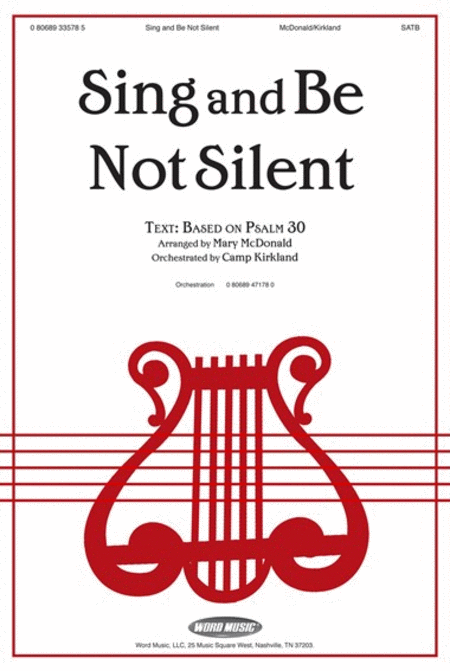 Sing And Be Not Silent