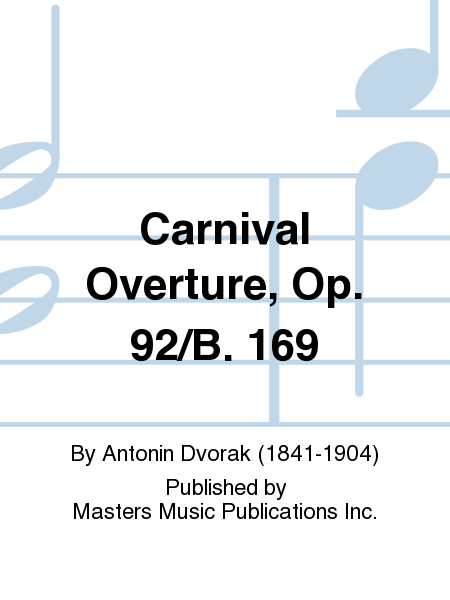 Carnival Overture, Op. 92/B. 169