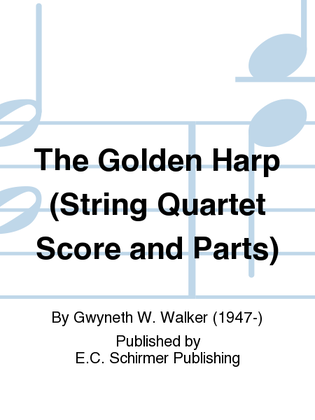 Book cover for The Golden Harp (String Quartet Score and Parts)