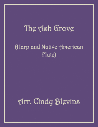 The Ash Grove, for Harp and Native American Flute