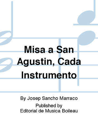 Misa a San Agustin, Cada Instrumento