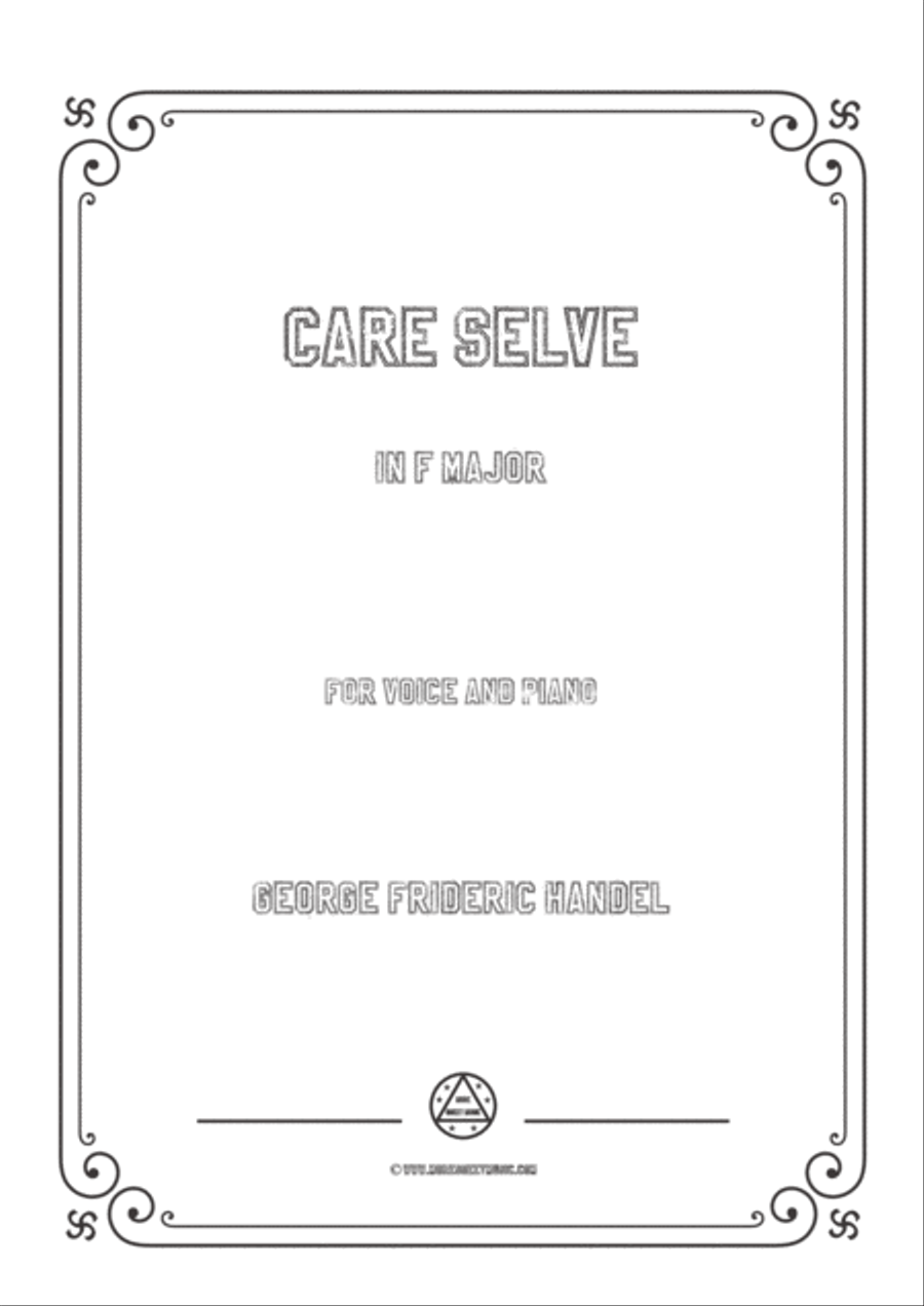 Handel-Care selve in F Major,for Voice and Piano Handel-Care selve in F Major,for Voice and Piano Voice Solo scores gallery preview page 1