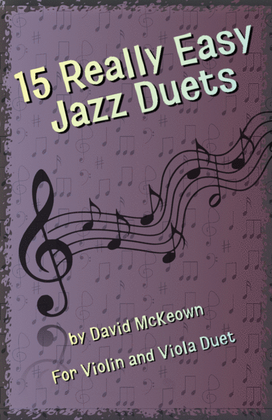 Book cover for 15 Really Easy Jazz Duets for Violin and Viola Duet