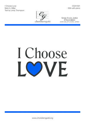 Book cover for I Choose Love (SSA)