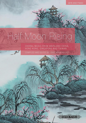 Book cover for Half Moon Rising for SATB Choir and Piano