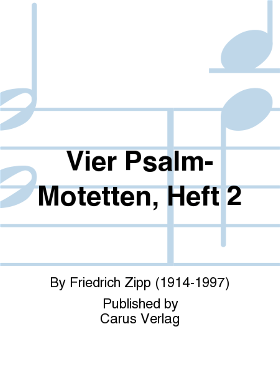 Vier Psalm-Motetten, Heft 2