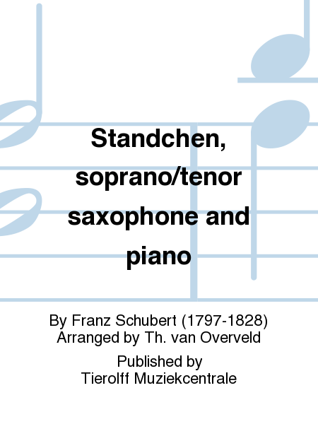 Standchen, soprano/tenor saxophone and piano