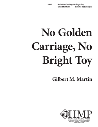 Book cover for No Golden Carriage, No Bright Toy