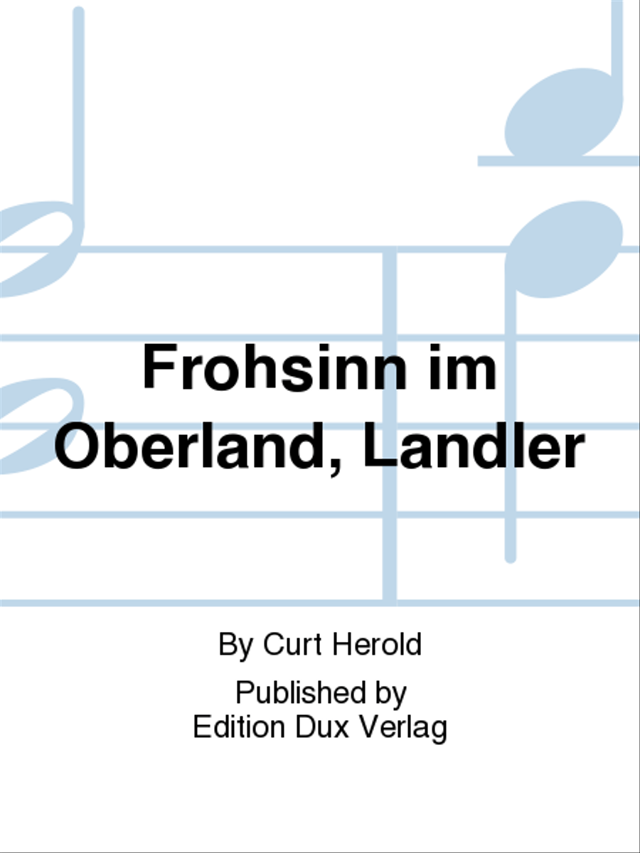 Frohsinn im Oberland, Landler