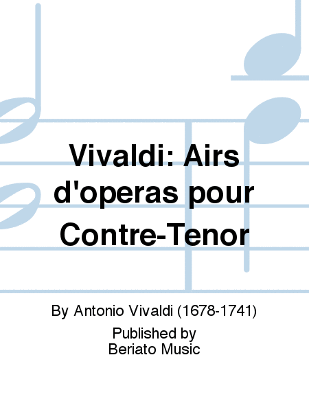 Vivaldi: Airs d'opéras pour Contre-Ténor