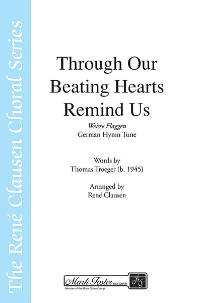 Through Our Beating Hearts Remind Us