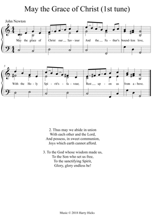 May the grace of Christ our Saviour. A new tune to this wonderful John Newton hymn.