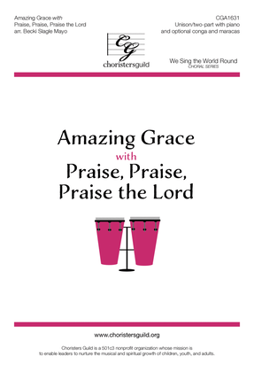 Amazing Grace with Praise, Praise, Praise the Lord