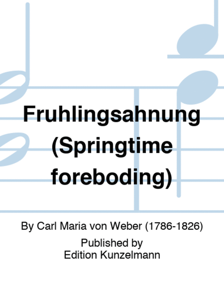 Frühlingsahnung (Springtime foreboding)