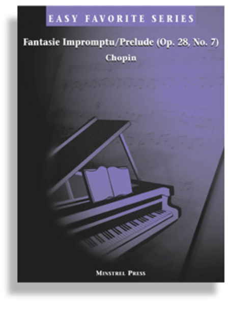 Frederic Chopin : Fantasie Impromptu and Prelude (Op. 28, No. 7) * Easy Favorite