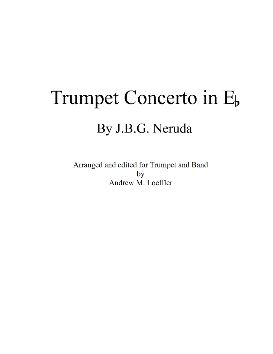 Neruda - Trumpet Concerto in E-flat transcribed for Concert Band in 3 movements (Score and Parts) Concert Band scores gallery preview page 1