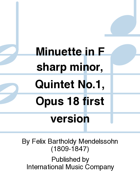 Minuette in F sharp minor, Quintet No.1, Op. 18 first version (with 2 Violas)