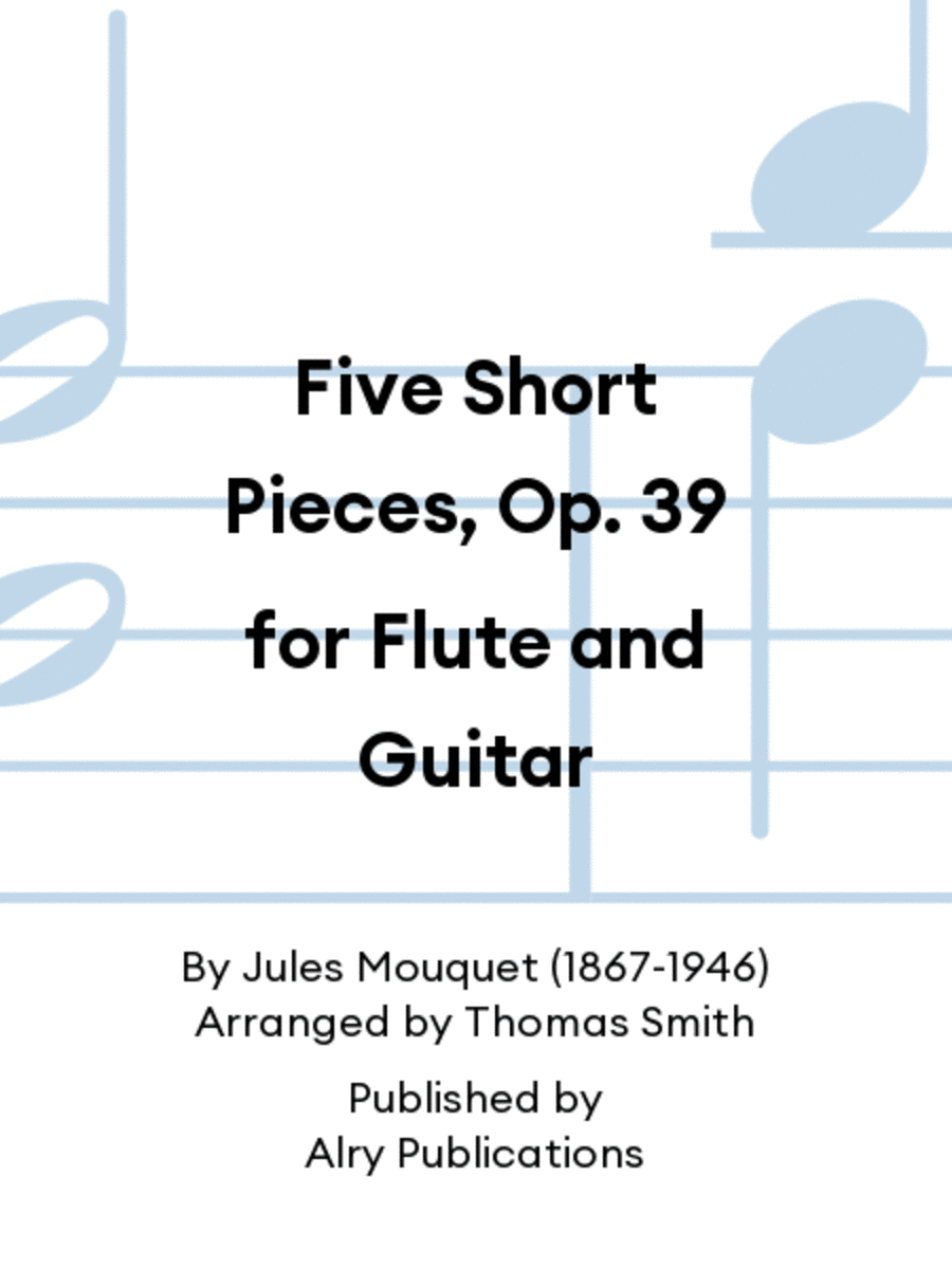 Five Short Pieces, Op. 39 for Flute and Guitar Flute scores gallery preview page 1