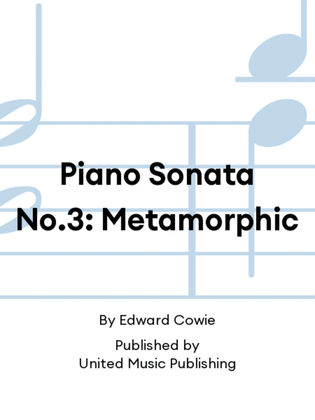 Piano Sonata No.3: Metamorphic
