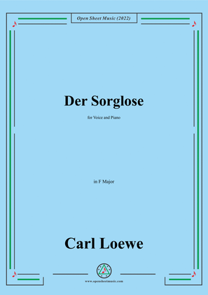 Loewe-Der Sorglose,in F Major,for Voice and Piano