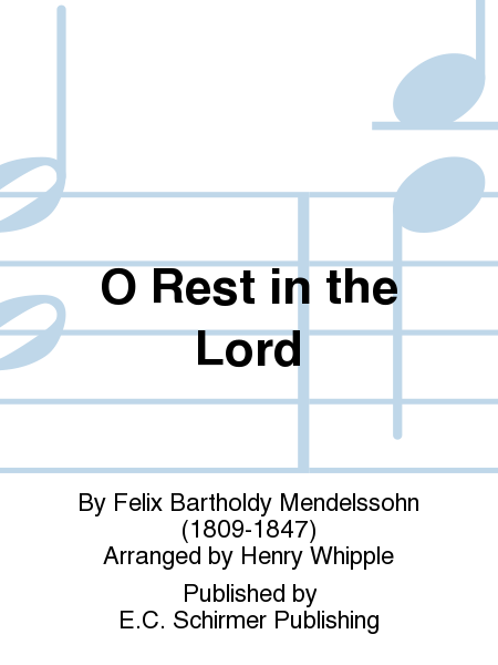 O Rest In The Lord (From  Elijah )