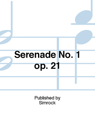 Serenade No. 1 op. 21