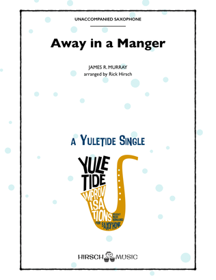 Book cover for Away in a Manger (solo saxophone, JS Bach style)