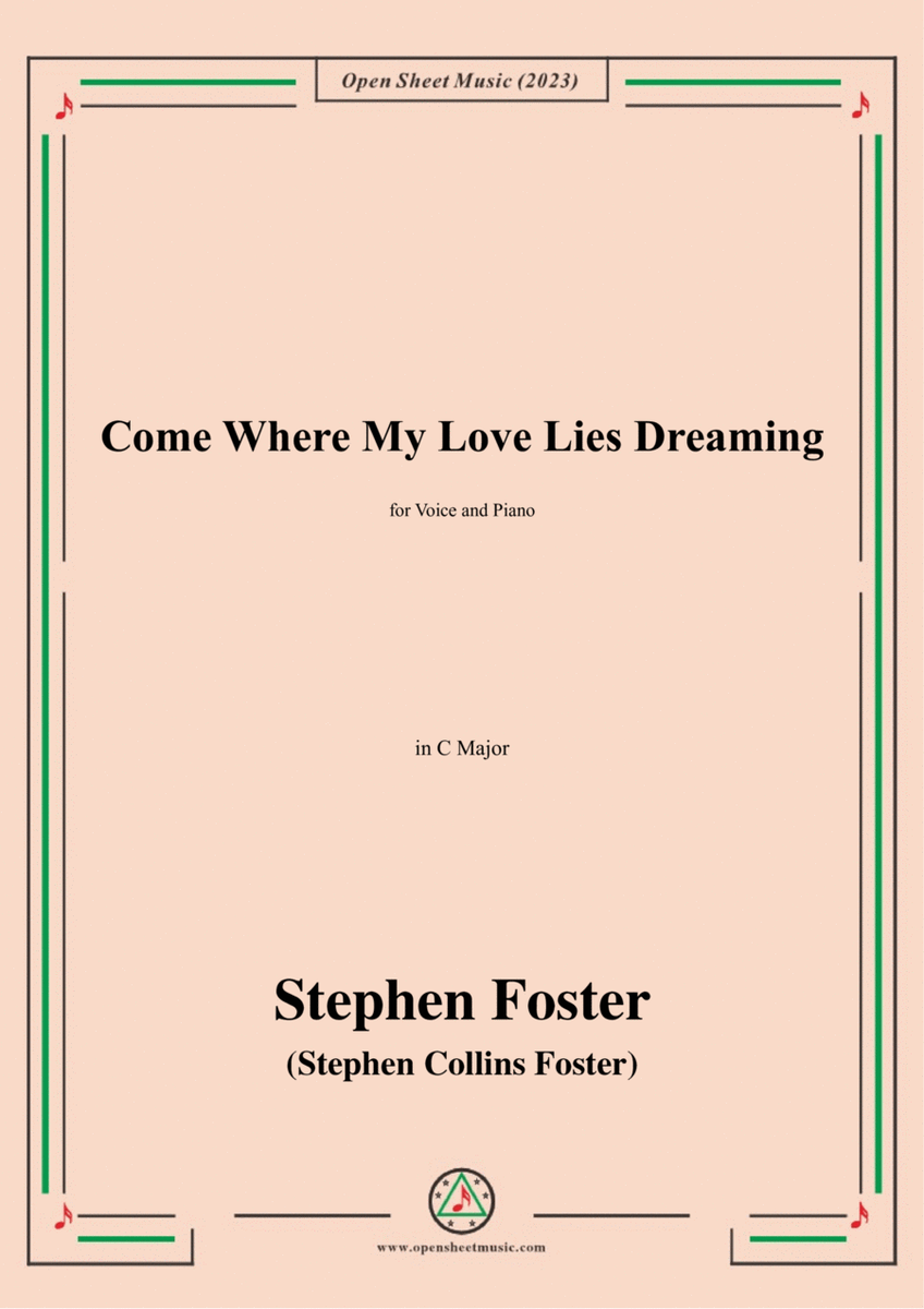 S. Foster-Come Where My Love Lies Dreaming,in C Major