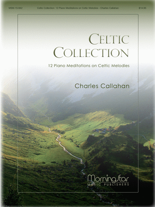 Book cover for Celtic Collection: 12 Piano Meditations on Celtic Melodies
