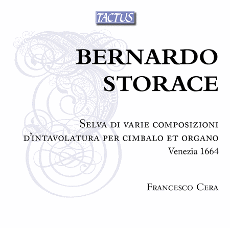 Storace: Selva di varie composizioni d'intavolatura per cimbalo et organo, Venezia 1664