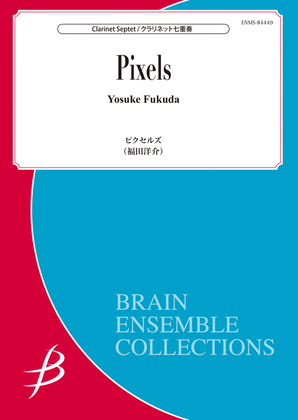 Book cover for Pixels - Clarinet Septet