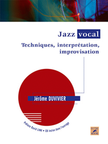 Jazz vocal - Techniques, interpretation, improvisation