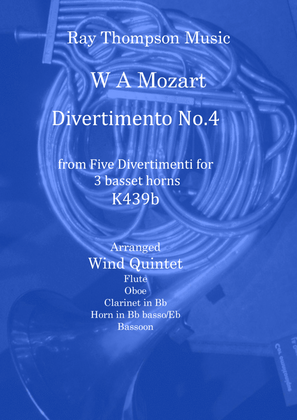 Book cover for Mozart: Divertimento No.4 from “Five Divertimenti for 3 basset horns” K439b - wind quintet