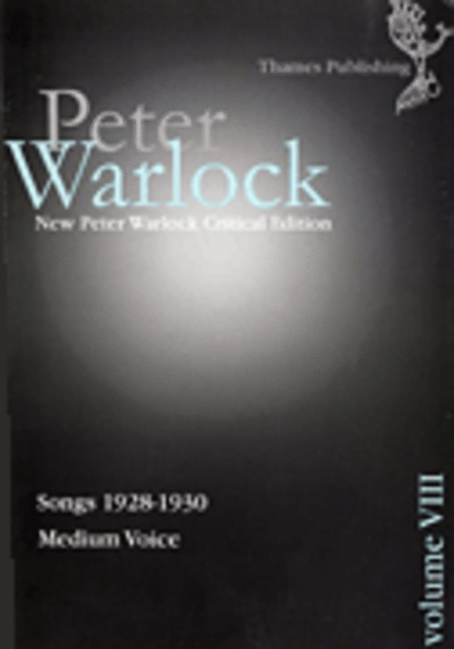 Peter Warlock Critical Edition Volume 8 - Songs 1928-1930 Medium Voice scores gallery preview page 1