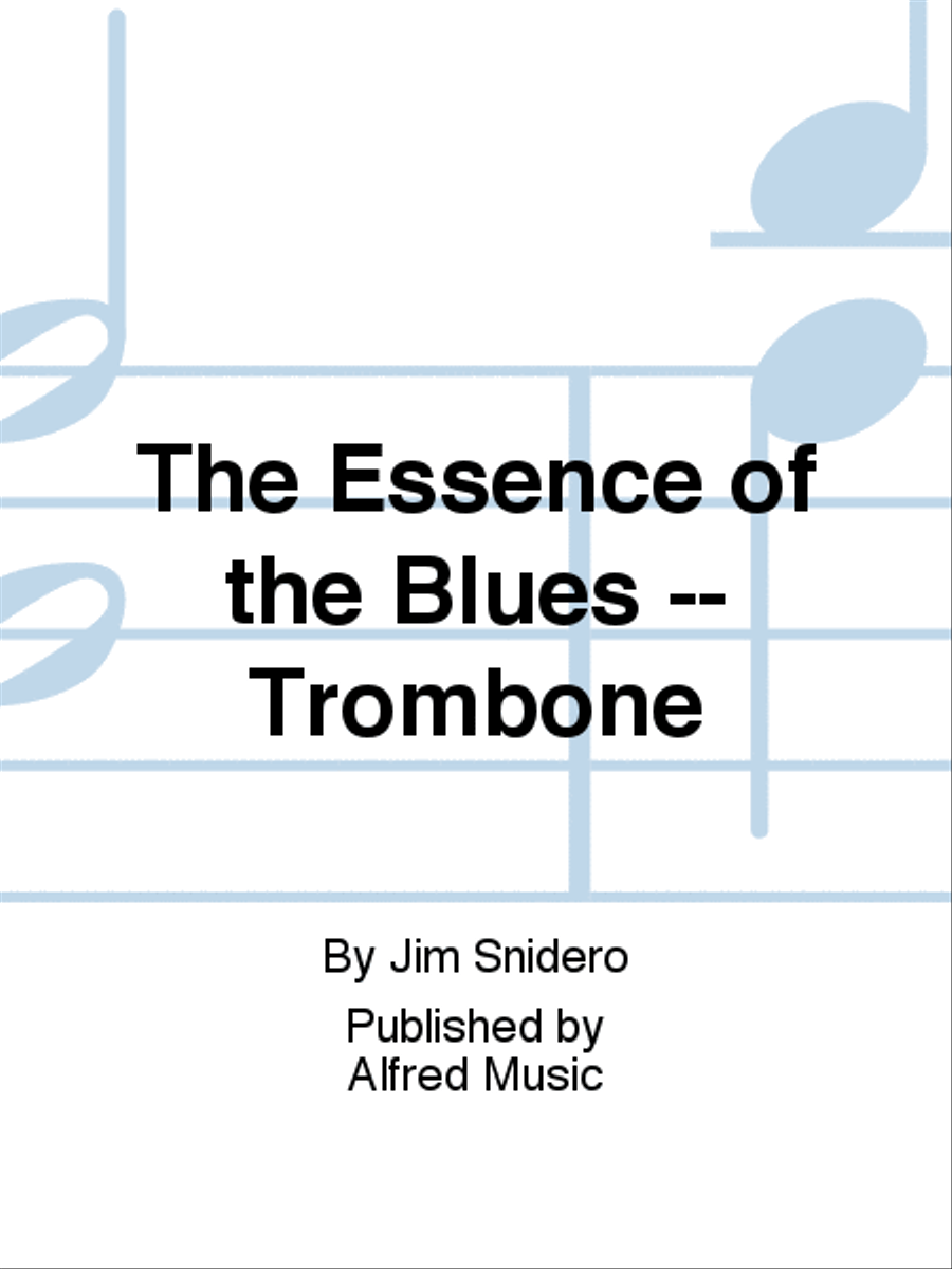 The Essence of the Blues -- Trombone Trombone scores gallery preview page 1