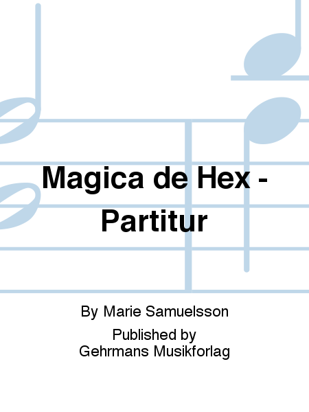 Magica de Hex - Partitur